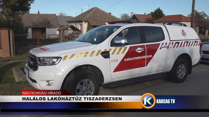 HALÁLOS LAKÓHÁZTŰZ TISZADERZSEN